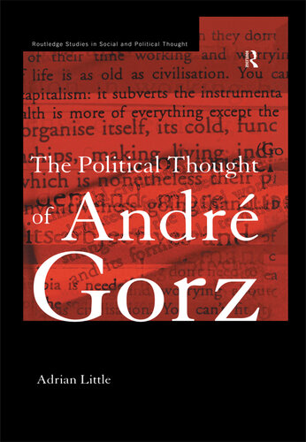 The Political Thought of Andre Gorz