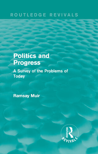 Politics and Progress: A Survey of the Problems of Today