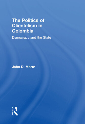 The Politics of Clientelism: Democracy and the State