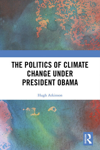 The Politics of Climate Change Under President Obama