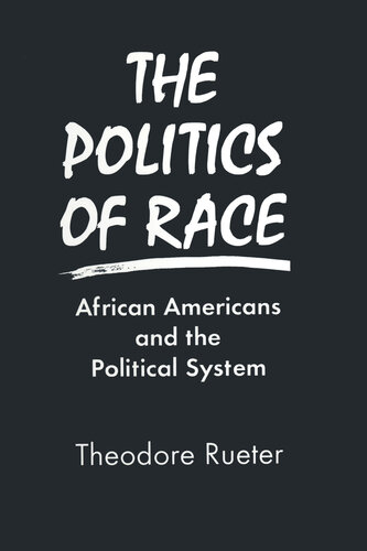 The Politics of Race: African Americans and the Political System