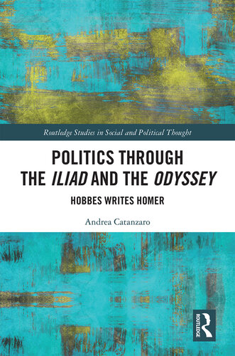Politics Through the Iliad and the Odyssey: Hobbes Writes Homer