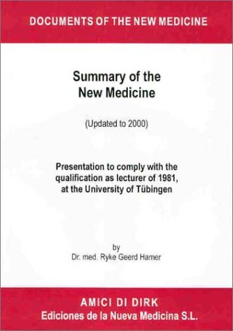 German New Medicine Official Book - Dr. Ryke Geerd Hamer Official PDF Book on German New Medicine - Summary of the German New Medicine