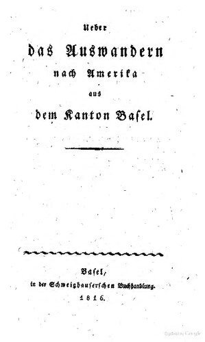 Über das Auswandern nach Amerika aus dem Kanton Basel