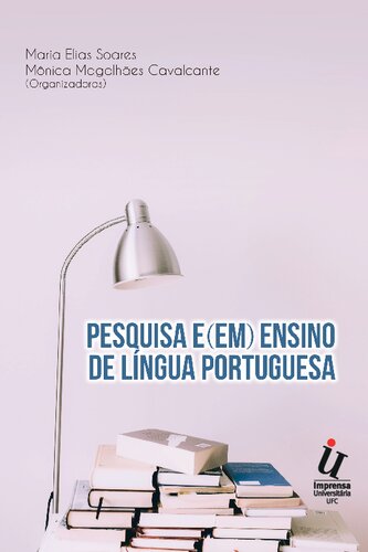 Pesquisa e(em) ensino de língua portuguesa