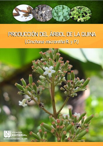 Producción del árbol de la quina (Cinchona micrantha R. y P.)