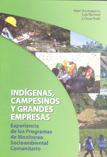 Indígenas, campesinos y grandes empresas: Experiencias de los Programas de Monitoreo Socio-Ambiental Comunitarios