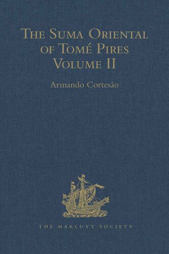 The Suma Oriental of Tomé Pires