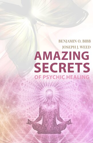 Amazing Secrets of Psychic Healing