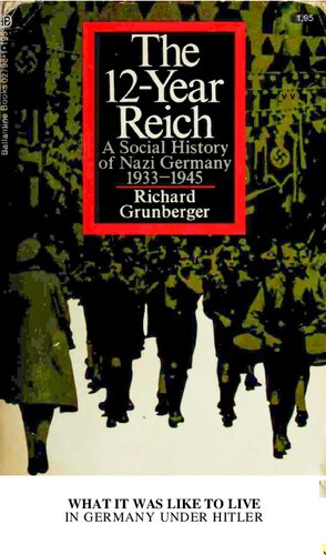 The 12-Year Reich: A Social History of Nazi Germany
