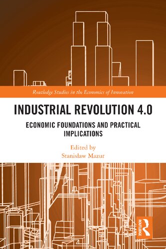 Industrial Revolution 4.0: Economic Foundations and Practical Implications