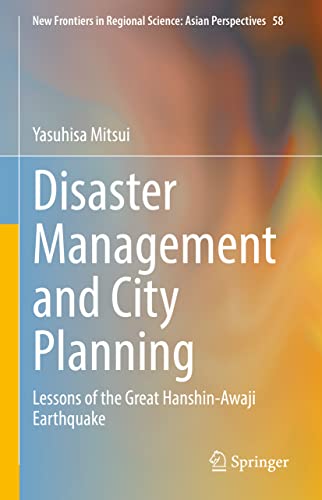 Disaster Management and City Planning: Lessons of the Great Hanshin-Awaji Earthquake