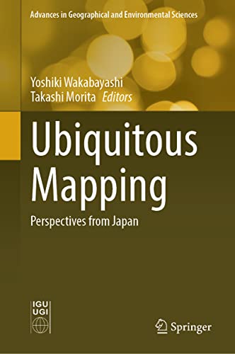 Ubiquitous Mapping: Perspectives from Japan