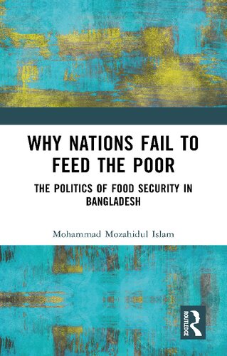 Why Nations Fail to Feed The Poor: The Politics of Food Security in Bangladesh