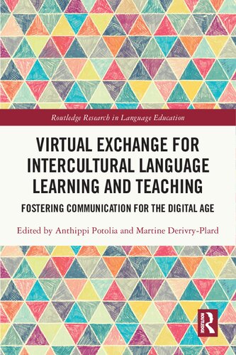Virtual Exchange for Intercultural Language Learning and Teaching: Fostering communication for the digital age