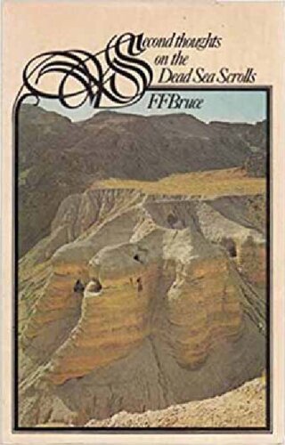 Second Thoughts on the Dead Sea Scrolls