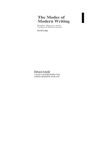 The Modes of Modern Writing: Metaphor, Metonymy, and the Typology of Modern Literature
