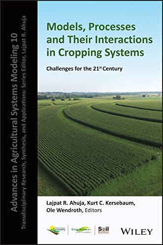 Modeling Processes and Their Interactions in Cropping Systems: Challenges for the 21st Century