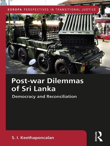 Post-War Dilemmas of Sri Lanka: Democracy and Reconciliation