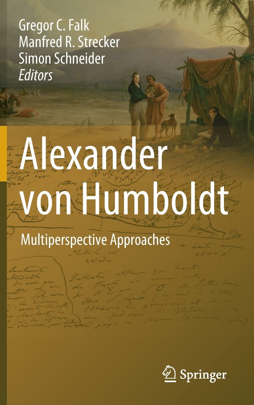 Alexander von Humboldt: Multiperspective Approaches