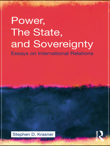 Power, the State, and Sovereignty: Essays on International Relations