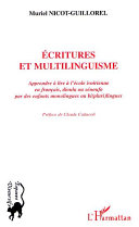 Ecritures et multilinguisme: apprendre à lire à l'école ivoirienne en français, dioula ou sénoufo par des enfants monolingues ou bi(pluri)lingues