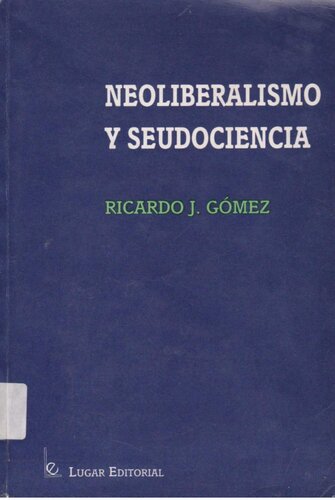 Neoliberalismo y seudociencia