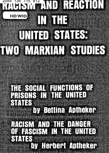 Racism and Reaction in the United States: Two Marxian Studies