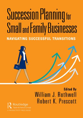 Succession Planning for Small and Family Businesses Navigating Successful Transitions