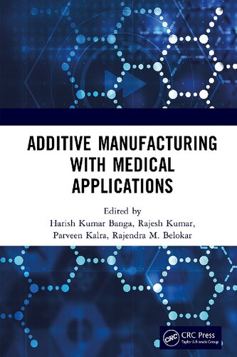 Additive Manufacturing with Medical Applications