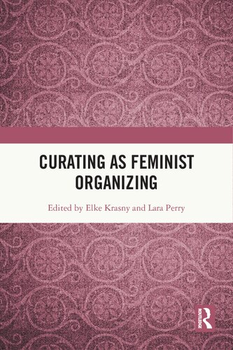 Curating as Feminist Organizing