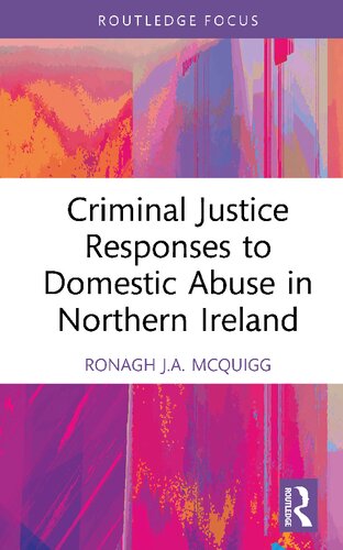 Criminal Justice Responses to Domestic Abuse in Northern Ireland
