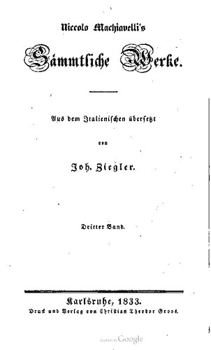 Die Kunst des Krieges. Die Kriegskunst in sieben Büchern nebst kleinen militairischen Schriften des Niccolo Machiavelli