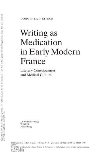 Writing as Medication in Early Modern France: Literary Consciousness and Medical Culture