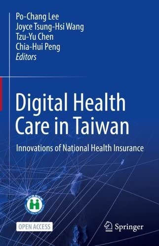 Digital Health Care in Taiwan: Innovations of National Health Insurance