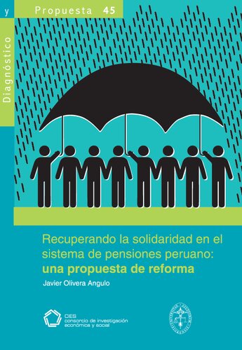 Recuperando la solidaridad en el sistema de pensiones peruano: una propuesta de reforma