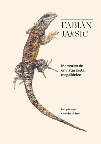 Fabián Jaksic, memorias de un naturalista magallánico