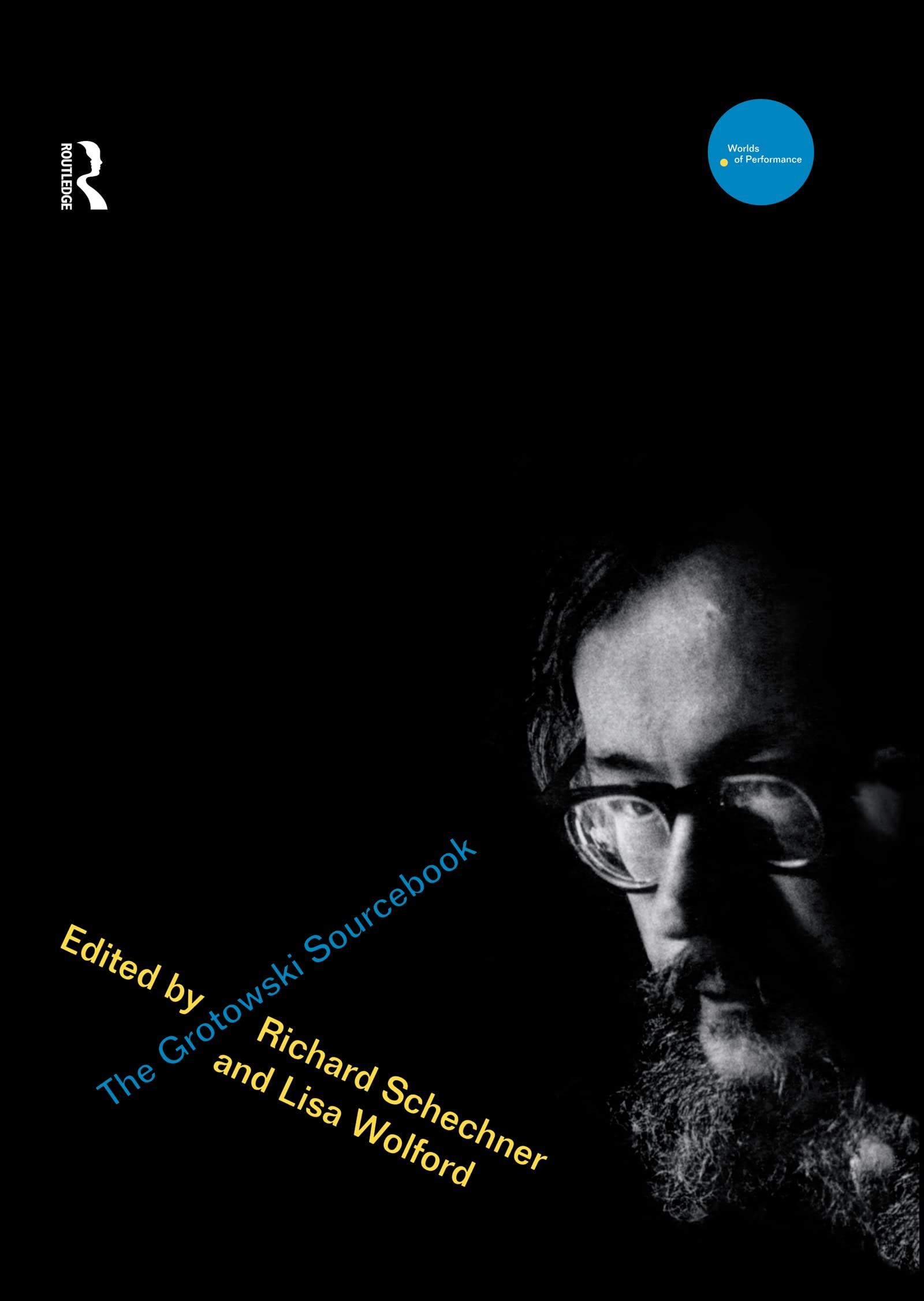 The Grotowski Sourcebook (Worlds of Performance)