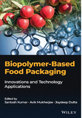 Biopolymer-Based Food Packaging: Innovations and Technology