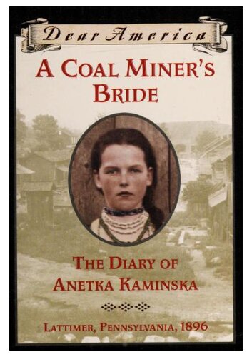 A coal miner's bride : the diary of Anetka Kaminska