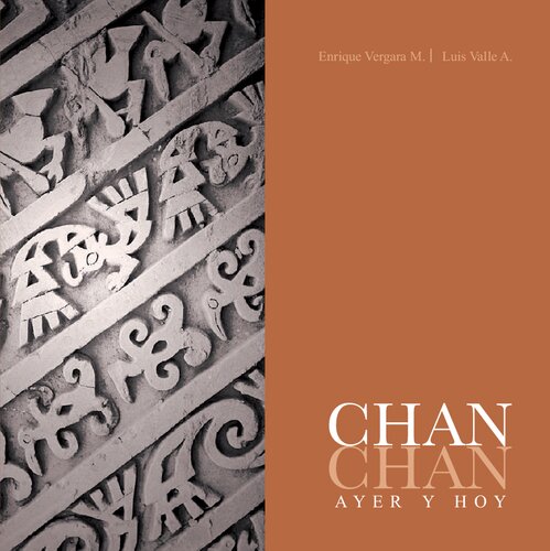 Chan chan. Ayer y hoy (Trujillo, La Libertad)