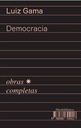 Democracia (Obras completas de Luiz Gama)
