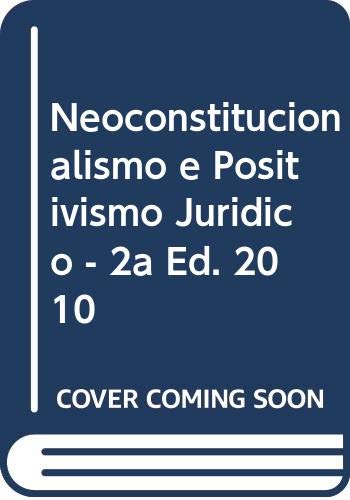 Neoconstitucionalismo e Positivismo Jurídico