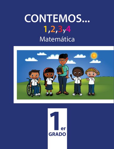 Contemos... 1, 2, 3, y 4. Matemática. Primer grado