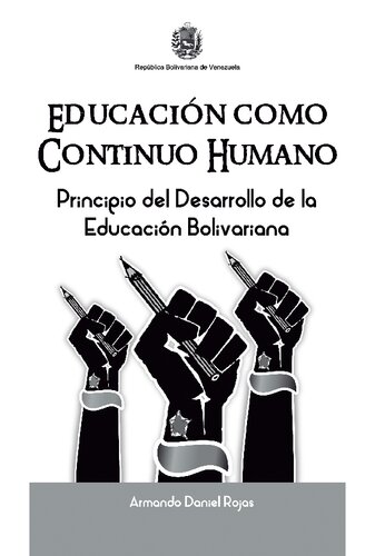 Educación como continuo humano. Principio del desarrollo de la educación bolivariana