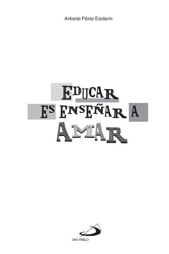 Educar es enseñar a amar