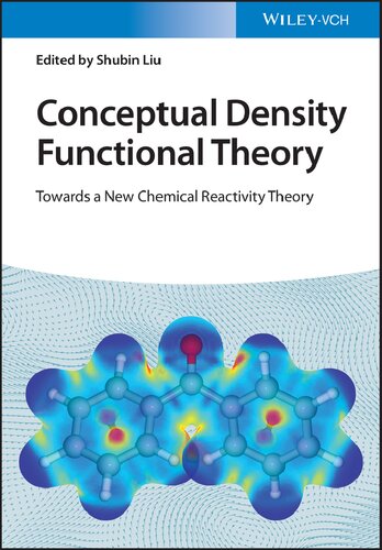 Conceptual Density Functional Theory: Towards a New Chemical Reactivity Theory, 2 Volume Set
