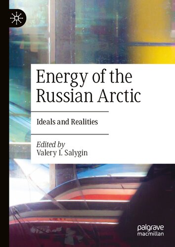 Energy of the Russian Arctic: Ideals and Realities