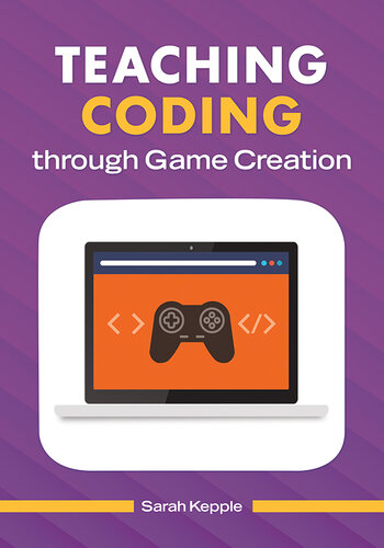Teaching Coding Through Game Creation