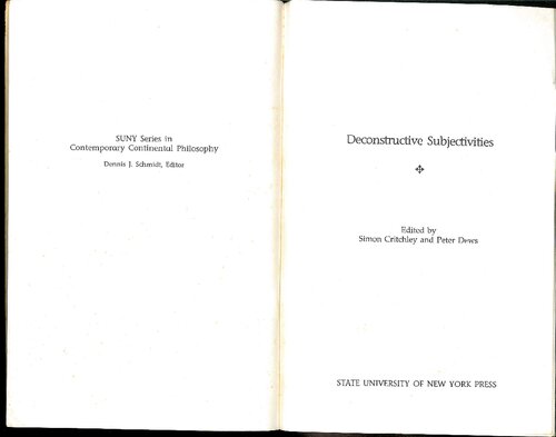 Deconstructive subjectivities (-ch 1,4,6,7,8 only-)